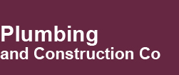 Plumbing and Construction Co